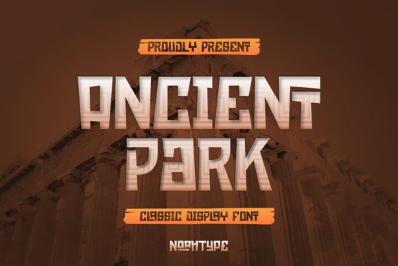 Ancient Park: A Display Font That Blends History with Whimsy