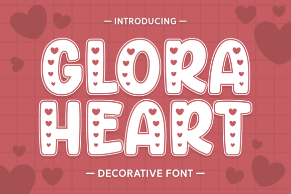 Glora Heart: A Playful Typeface for Bold, Love-Driven Designs
