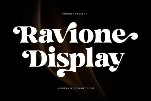 Ravione Display: The Serif Font Blending Glamour with Modern Edge