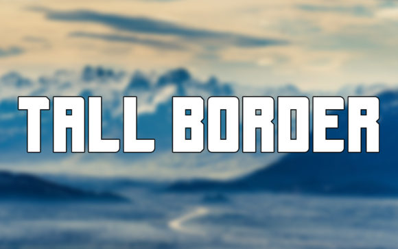 Tall Border: The Bold Display Font for Impactful Design